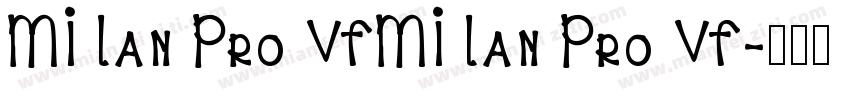 MI Lan Pro VFMI Lan Pro VF字体转换